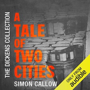 A Tale of Two Cities: The Audible Dickens Collection book cover