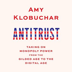 Antitrust: Taking on Monopoly Power from the Gilded Age to the Digital Age book cover