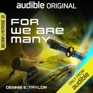 For We Are Many: Bobiverse, Book 2 book cover
