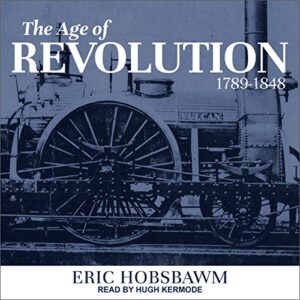 The Age of Revolution: 1789-1848 book cover