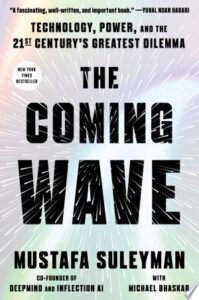 The Coming Wave: AI, Power, and Our Future book cover