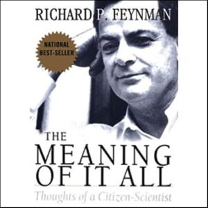 The Meaning of it All: Thoughts of a Citizen-Scientist book cover