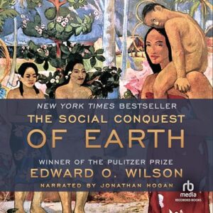 The Social Conquest of Earth book cover